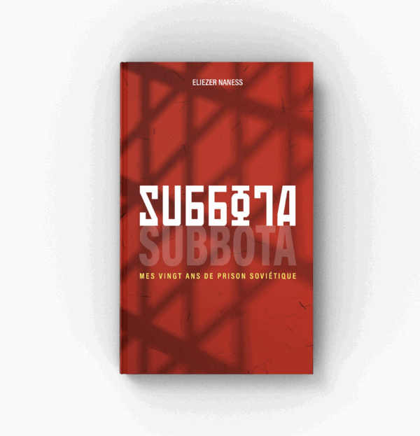 Subbota - mes vingt ans de prison soviétique
